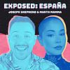 Exposed: España w/ Joseph Shepherd and Marta Mamma