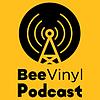 Bee Vinyl Podcast