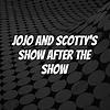 JoJo and Scotty's Show After The Show