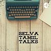 Selva Tamil Talks