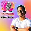 AFROSAYA The Afrolatino Podcast