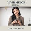 Vivir Mejor con Lore Acáro portada