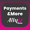 Payments & More - Allyiz Show