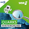 WDR 5 Quarks - Hintergrund