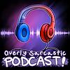 Overly Sarcastic Podcast copertă