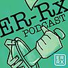 ER-Rx: An ER + ICU Podcast