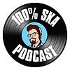 100% Ska Podcast