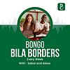 Bongo Bila Borders