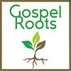 Gospel Roots