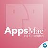 AppsMac en 8 minutos