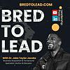 Bred To Lead | With Dr. Jake Tayler Jacobs cover