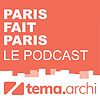 Paris fait Paris, le podcast