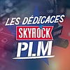 Les dédicaces Skyrock PLM