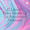El Libro De Pedro Paramo Y La Revolución Mexicana cover