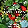 Frutillas o Fresas capa