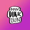 Door Dik & Dun