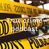 True crime podcast cover