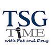 TSG Time with Pat and Doug