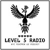 Level 5 Radio - NYC Pokémon Go Podcast portada