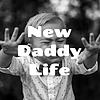 New Daddy Life