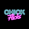 Chick Flicks