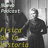 Física de la Historia. Ciencia e historia variada.