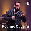 Rodrigo C. Oliveira - Pregação, Pregações e Mensagens