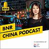 China Podcast | BNR
