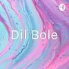 Dil Bole