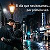 El día que nos besamos por primera vez