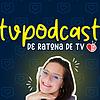 El TvPodcast de Ratona de TV portada