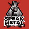 Speak Metal
