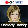 Comedy Factory from CBC Radio