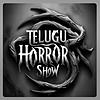 Telugu Horror Show