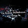 La Grosse Maladresse