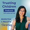 Trusting Children Podcast