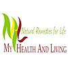 My Health and Living with Natural Remedies for Life cover
