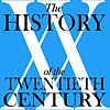 The History of the Twentieth Century