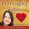 podcast | Przyciagnij Milosc do swojego zycia zastosuj SEKRET: prawo przyciagania w zwiazkach i relacjach. coaching relacji