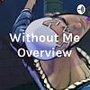 Without Me Overview portada