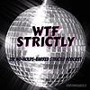 WTF Strictly