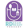 RD Exam Ready Podcast cover