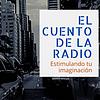 Presentación de El Cuento de la Radio