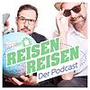 Reisen Reisen - Der Podcast mit Jochen Schliemann und Michael Dietz
