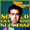 Luca Ravenna – Solo Grandi anzi, Grandissimi Successi copertina