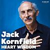 Heart Wisdom with Jack Kornfield корица