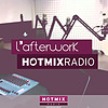Hotmixradio : L'Afterwork avec Olivier RIOU