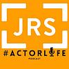 JRS Presents #ActorLife