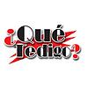 ¿Qué te digo?
