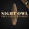 The Night Owl: True Ghost Stories portada